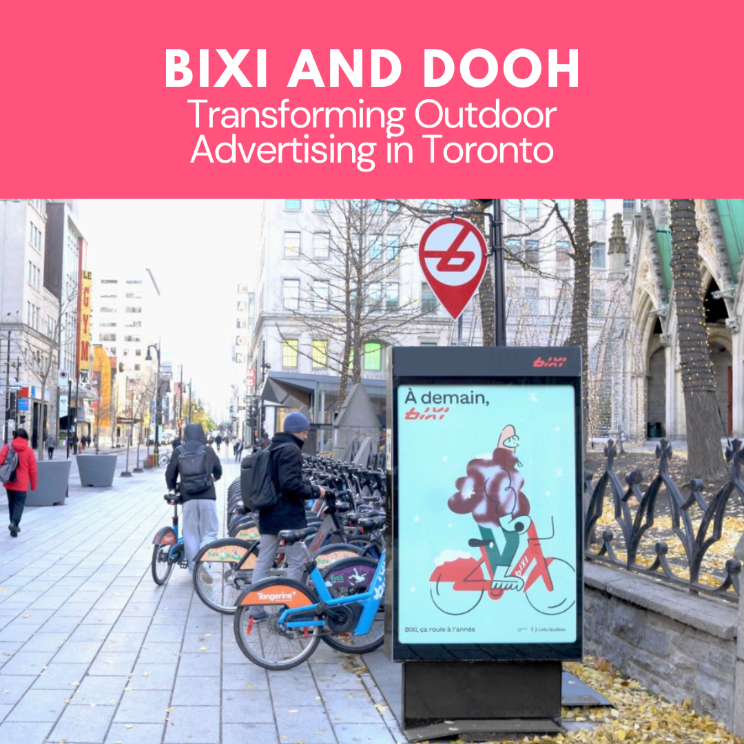 Bixi and DOOH: Transforming Outdoor Advertising in Toronto